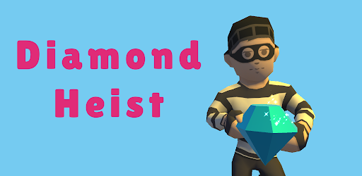 Diamond Heist Android App