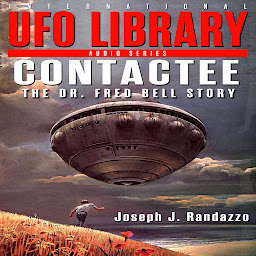 Icon image U.F.O LIBRARY - CONTACTEE: The Dr. Fred Bell Story