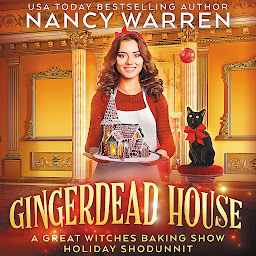 Icon image Gingerdead House: A Great Witches Baking Show Holiday Whodunnit