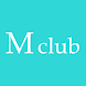 M club App - Androidアプリ