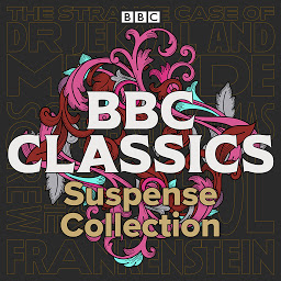 Icon image BBC Classics: Suspense Collection: Frankenstein, A Christmas Carol, The Strange Case of Dr Jekyll and Mr Hyde & The Turn of the Screw