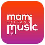 Cover Image of 下载 Mami Taibang Music  APK