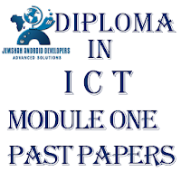 DIPLOMA IN ICT MOD1PAST PAPERS