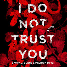 Icon image I Do Not Trust You: A Novel