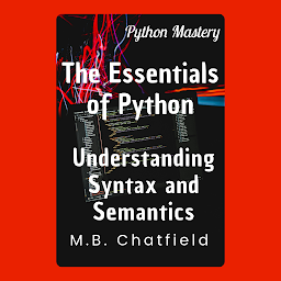 Icon image The Essentials of Python: Understanding Syntax and Semantics