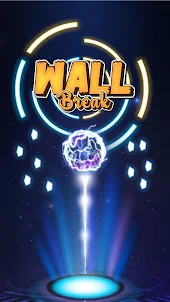 Wall Break : Hit The Wall