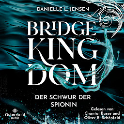 Obraz ikony: Bridge Kingdom – Der Schwur der Spionin (Bridge Kingdom 1) (Bridge Kingdom)