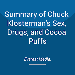 Obraz ikony: Summary of Chuck Klosterman's Sex, Drugs, and Cocoa Puffs