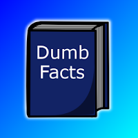 Absolutely Dumb Facts