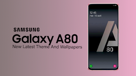 Samsung galaxy A80 Launcher: Themes & Wallpaper