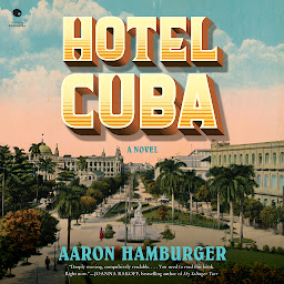 Icon image Hotel Cuba: A Novel