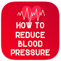 How to Reduce Blood Pressure  Blood pressure App