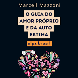Obraz ikony: O Guia Do Amor Próprio E Da Auto Estima
