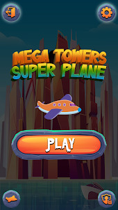 Mega Towers Super Plane