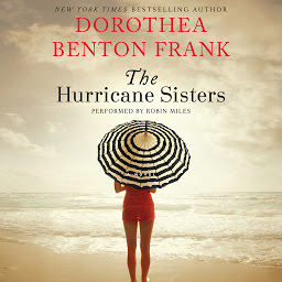Symbolbild für The Hurricane Sisters: A Novel