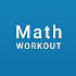 Math Workout - Math Games5.1 (Mod)