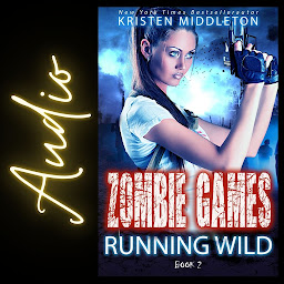 Icon image Running Wild (Zombie Apocalypse Adventure) Book Two of Zombie Games