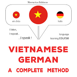 Obraz ikony: Việt - Đức: một phương pháp hoàn chỉnh: Vietnamese - German : a complete method