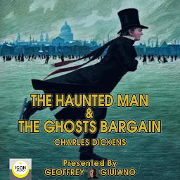 Icon image The Haunted Man & The Ghost's Bargain