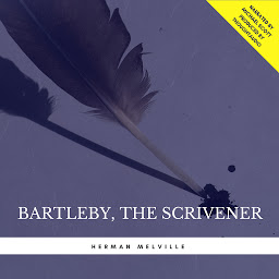 Icon image Bartleby, the Scrivener: A Story of Wall Street