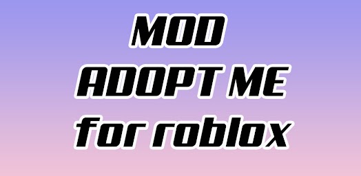 mod adopt pet for roblox