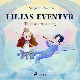 Icon image Liljas eventyr 3. Tågetøsernes sang