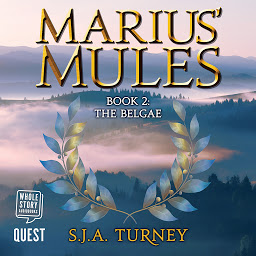 Icon image Marius' Mules II: The Belgae: Marius' Mules Book 2