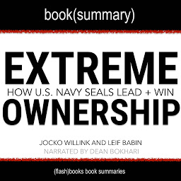 「Extreme Ownership by Jocko Willink and Leif Babin - Book Summary: How U.S. Navy SEALS Lead And Win」圖示圖片