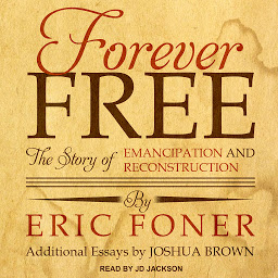Icon image Forever Free: The Story of Emancipation and Reconstruction