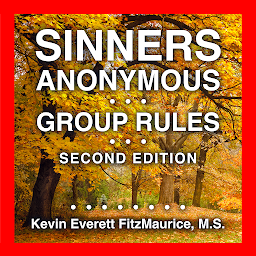 Icon image Sinners Anonymous: Group Rules, 2nd Ed.