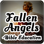 Fallen Angels -Bible Education