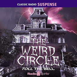 Icon image The Weird Circle: Toll the Bell