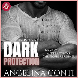 Obraz ikony: DARK PROTECTION (Dark Playground): Trag mich durch die Dunkelheit