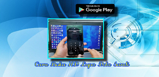 Cara Buka HP Lupa Pola Sandi