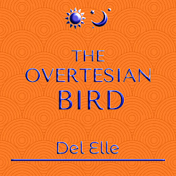 Symbolbild für The Overtesian Bird: Tesia