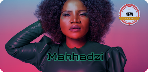 MAKHADZI MUSIC OFFLINE MP3