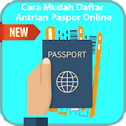 Cara Mudah Daftar Antrian Paspor Online Terbaru