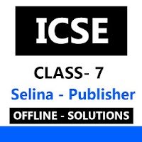 ICSE Class 7 Solutions Selina Pub - OFFLINE