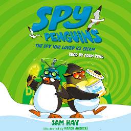 Icon image Spy Penguins: The Spy Who Loved Ice Cream