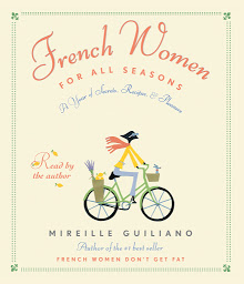 Icon image French Women for All Seasons: A Year of Secrets, Recipes, and Pleasure