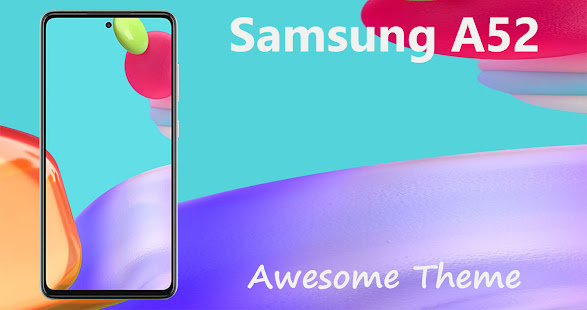 Theme for Samsung Galaxy A52 / Samsung A52 2.1.13 APK screenshots 1