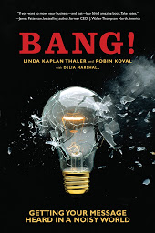 Obraz ikony: Bang!: Getting Your Message Heard in a Noisy World