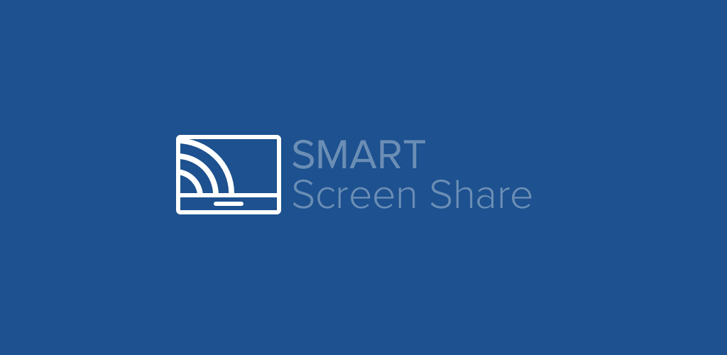 Smart Screen Share - Latest Version For Android - Download Apk
