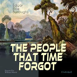 Icon image The People That Time Forgot: Unabridged