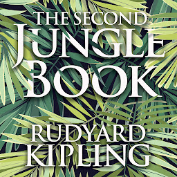 Icon image The Second Jungle Book