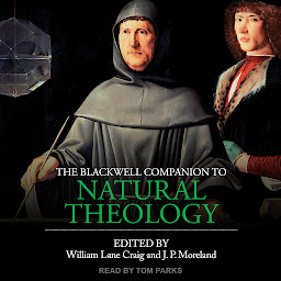 Icon image The Blackwell Companion to Natural Theology