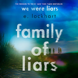 Icon image Family of Liars: The Prequel to We Were Liars