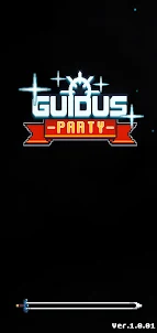 GUIDUS PARTY