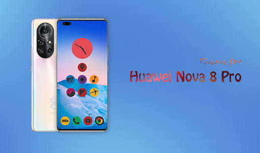 Theme for Huawei Nova 8 Pro