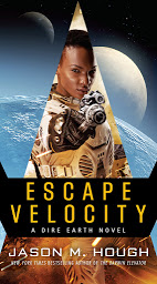 Icon image Escape Velocity: A Dire Earth Novel